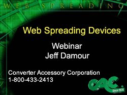 Web Spreading Devices